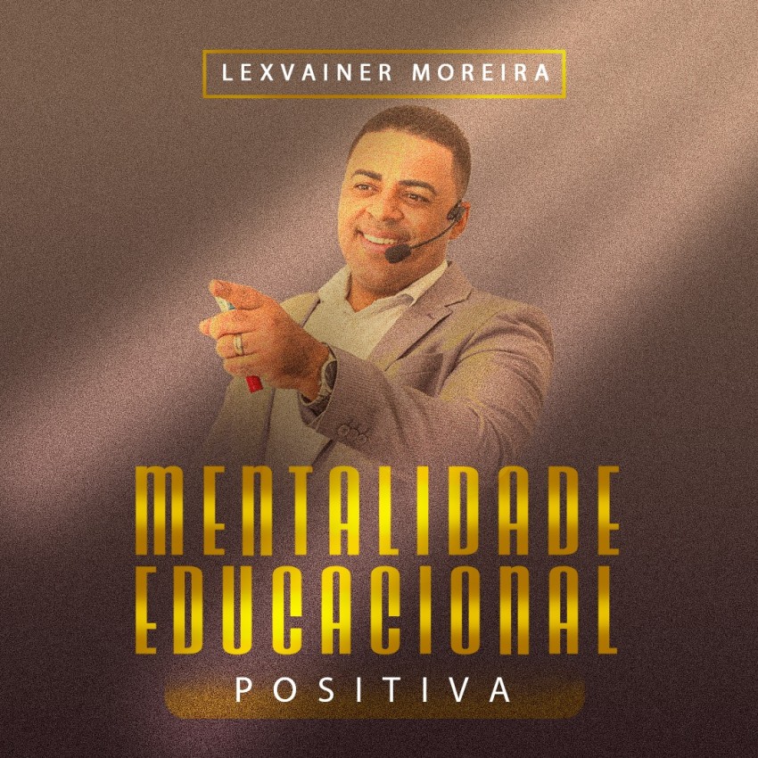 MENTALIDADE EDUCACIONAL POSITIVA