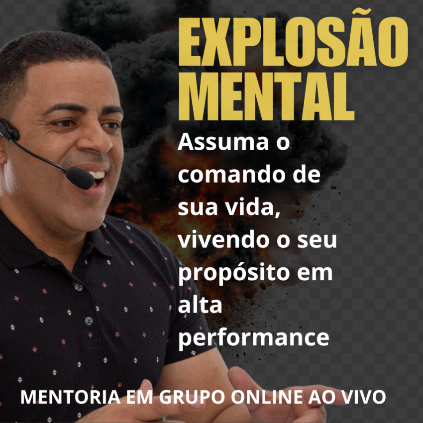 MENTORIA DE EXPLOSO MENTAL 3 EM 1 AO VIVO EM GRUPO