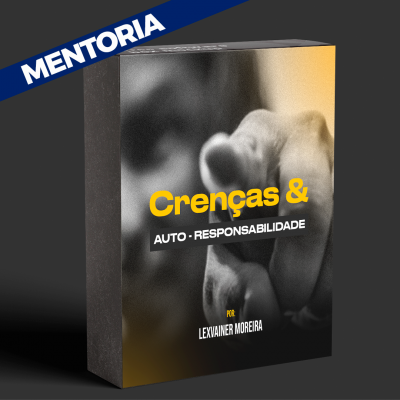 MENTALIDADE CRENAS E AUTO RESPONSABILIDADE